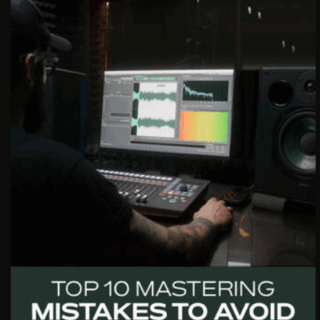Groove3 Top 10 Mastering Mistakes to Avoid