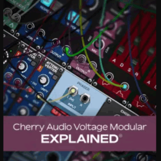 Groove3 Cherry Audio Voltage Modular Explained