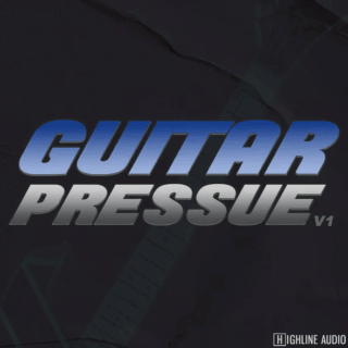 Highline Audio Guitar Pressure Volume 1