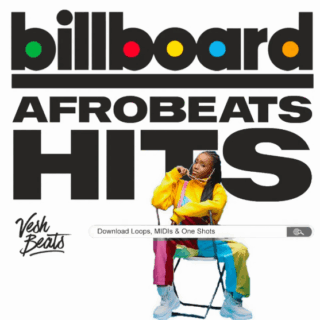 Vesh Beats Billboard Afrobeat Hits Vol 1